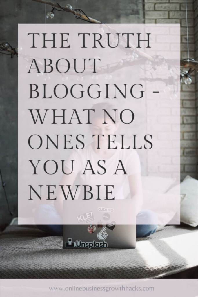 The truth about blogging - what no one tells you as a newbie
